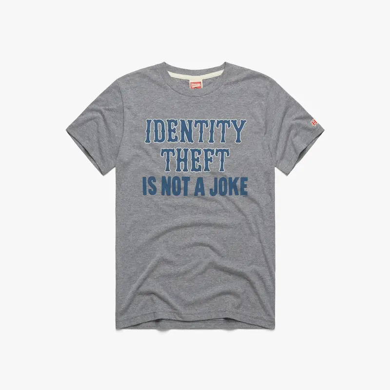 Identity Theft Is Not A Joke