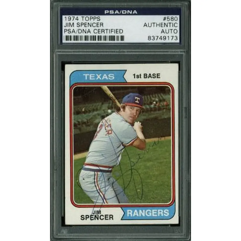 Rangers Jim Spencer Authentic Signed Card 1974 Topps #580 PSA/DNA Slabbed