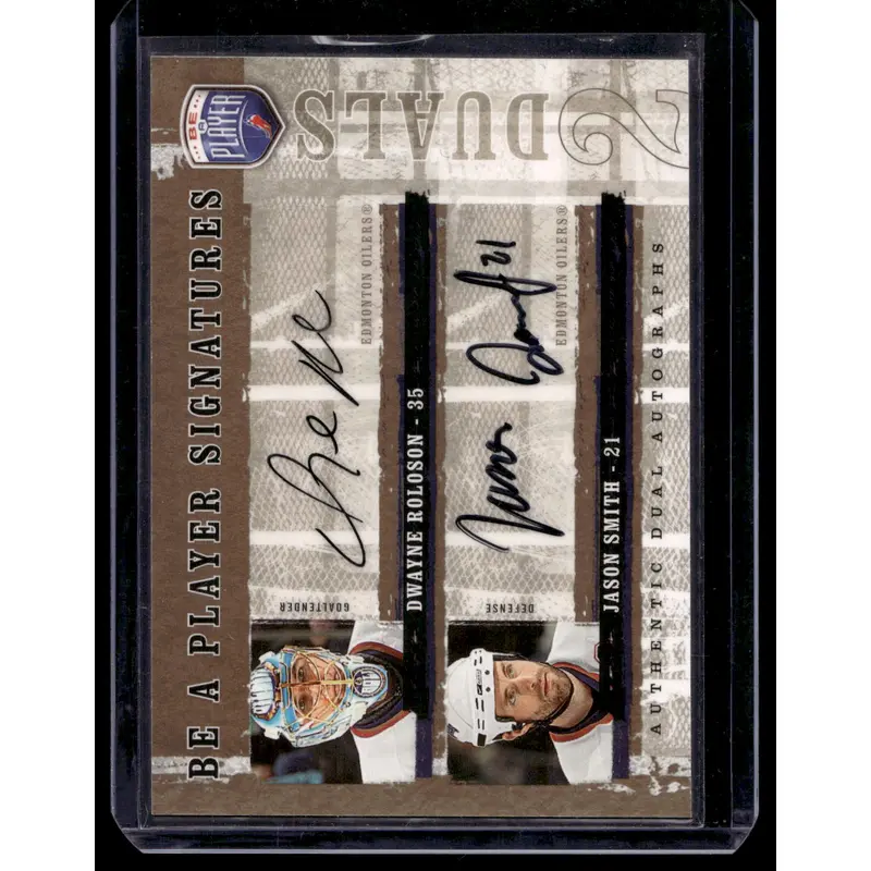 2006-07 Upper Deck Be a Player - Signatures Duals - Dwayne Roloson / Jason Smith #D-ED