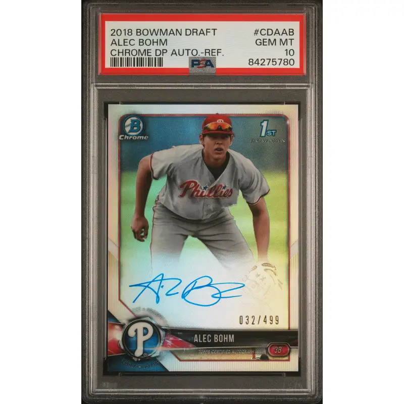 Alec Bohm 2018 Bowman Draft Chrome Refractor Auto #32/499 PSA 10 Gem Mint