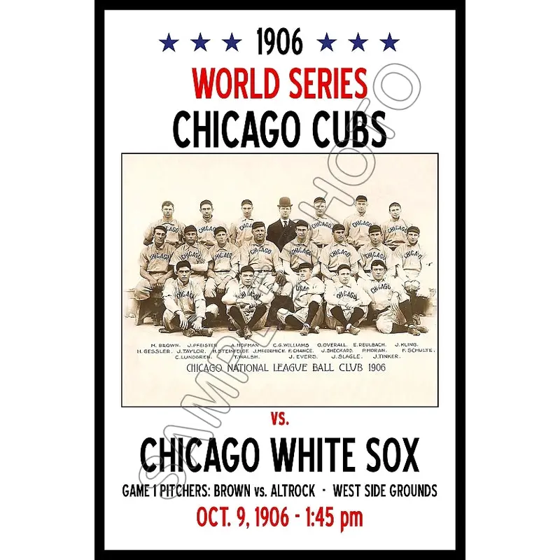 1906 World Series Poster 11X17 - Chicago Cubs vs. Chicago White Sox - 1164