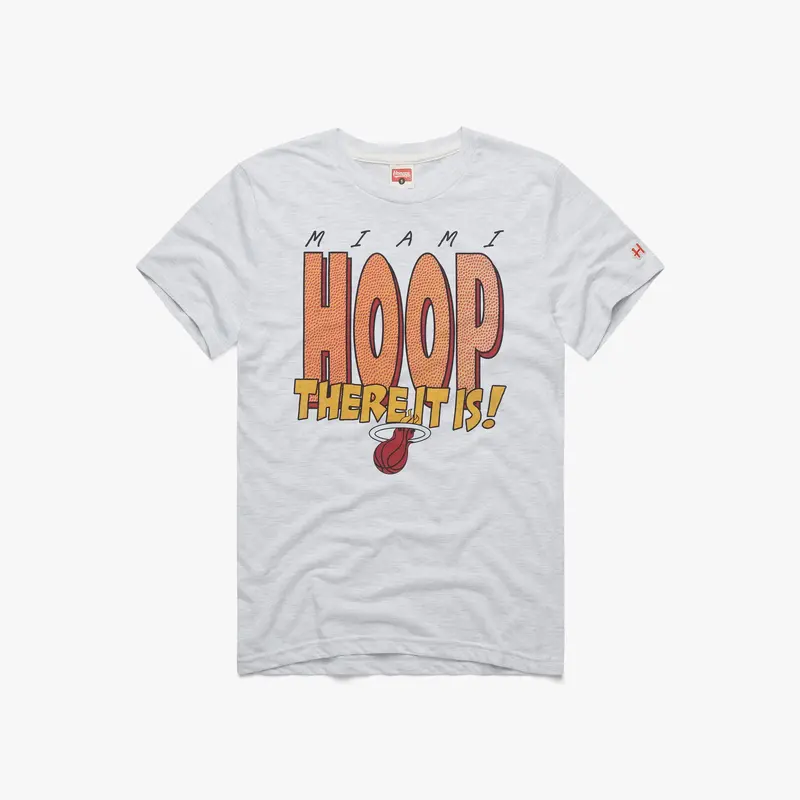 Miami Heat Hoop There It Is