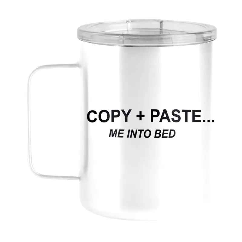 Snarky Mug Copy and Paste 15oz Stainless Steel Mug