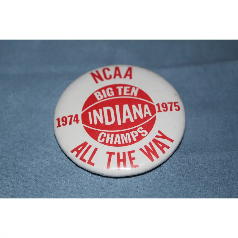 1974-75 Indiana University Basketball Pinback Button, Big Ten Champs, NCAA All the Way