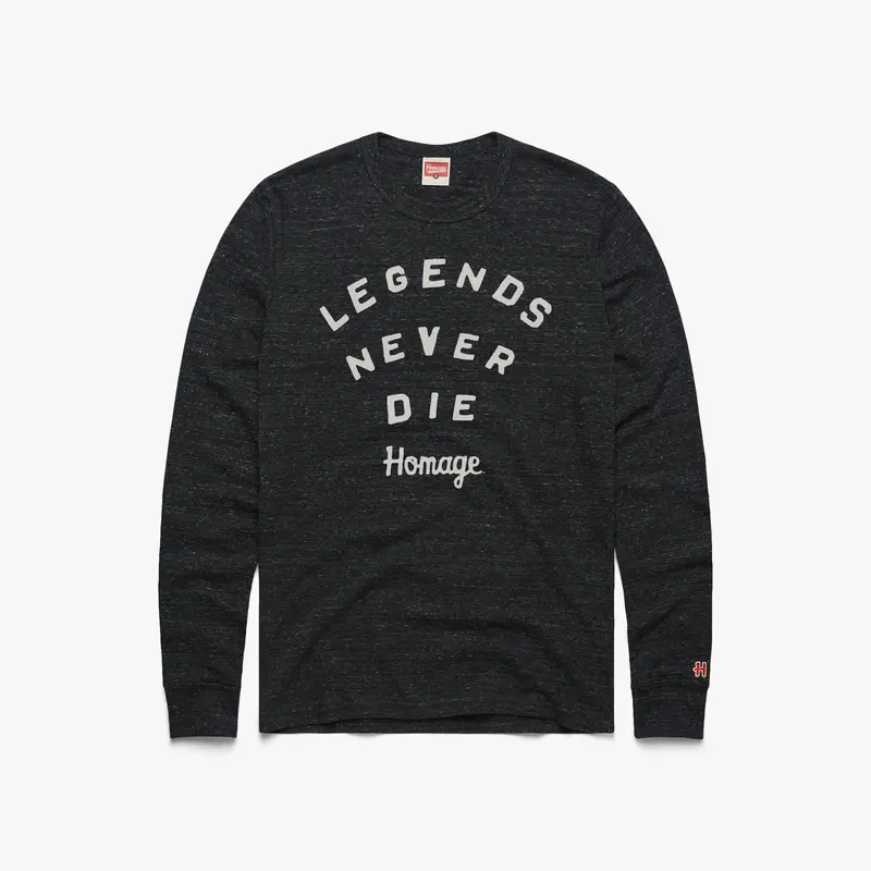 Legends Never Die Long Sleeve Tee